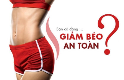 Một số phương pháp giảm béo không an toàn gây nguy hiểm nên tránh