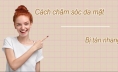 Cách chăm sóc da tàn nhang trên mặt giúp làm mờ hiệu quả dễ dàng đơn giản chuẩn các nàng cần biết