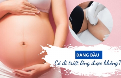 Khi mang thai có được triệt lông vĩnh viễn không ?