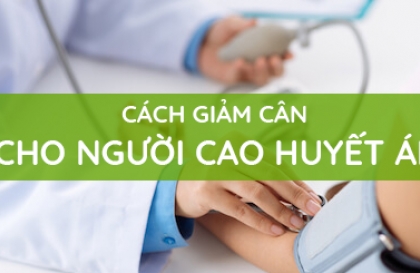 Giảm béo khoa học,đúng cách cho người cao huyết áp