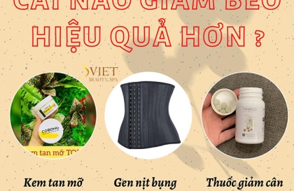 So sánh chi tiết thuốc giảm cân – ghen nịt bụng – kem tan mỡ - cái nào giảm béo hiêu quả hơn.