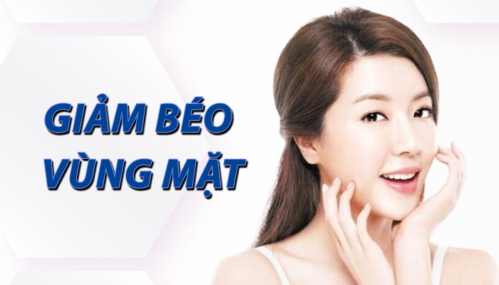 giảm béo mặt cấp tốc