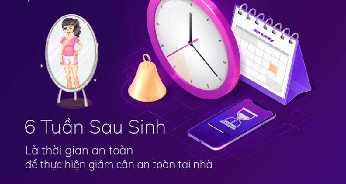 6 Tuần sau sinh là thời gian an toàn để thực hiện giảm béo an toàn tại nhà. 