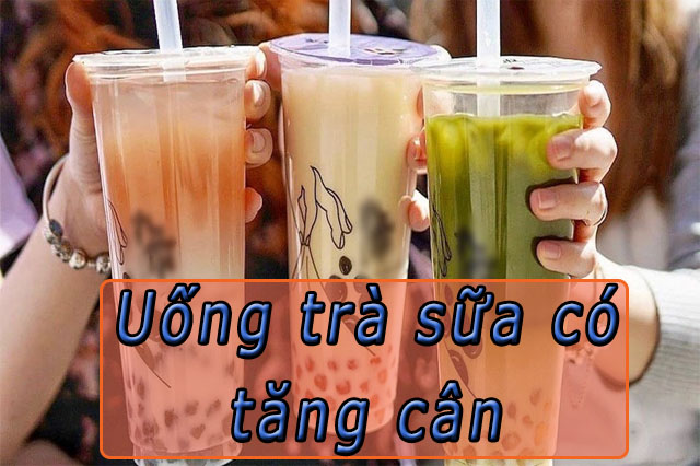 uống trà sữa liệu có tăng cân